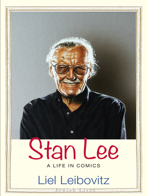 Title details for Stan Lee by Liel Leibovitz - Available